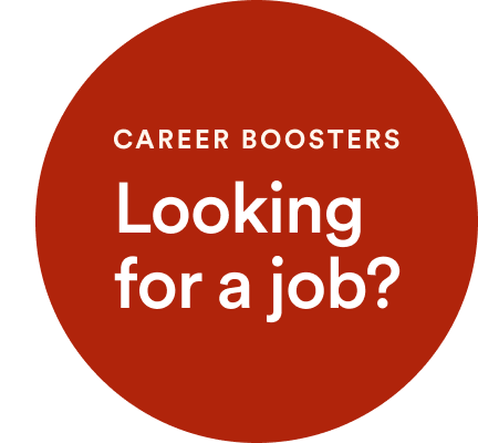 Career Boosters - Looking for a job?