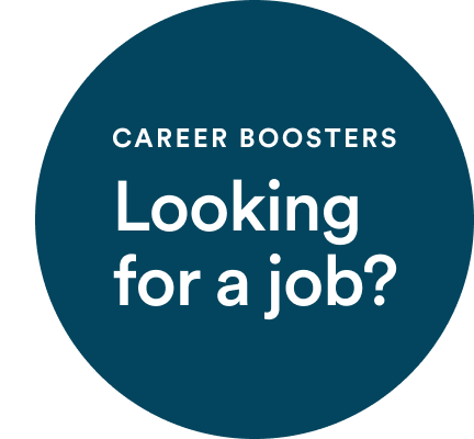 Career Boosters: Looking for a job?