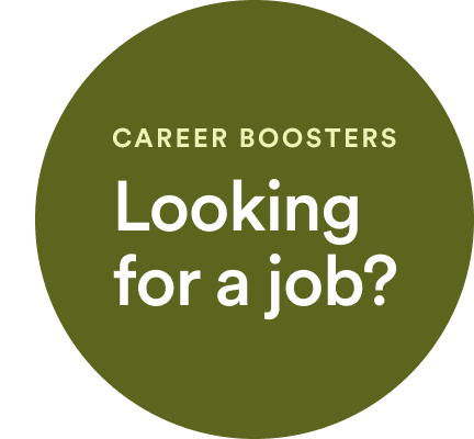 Career boosters: Looking for a job?