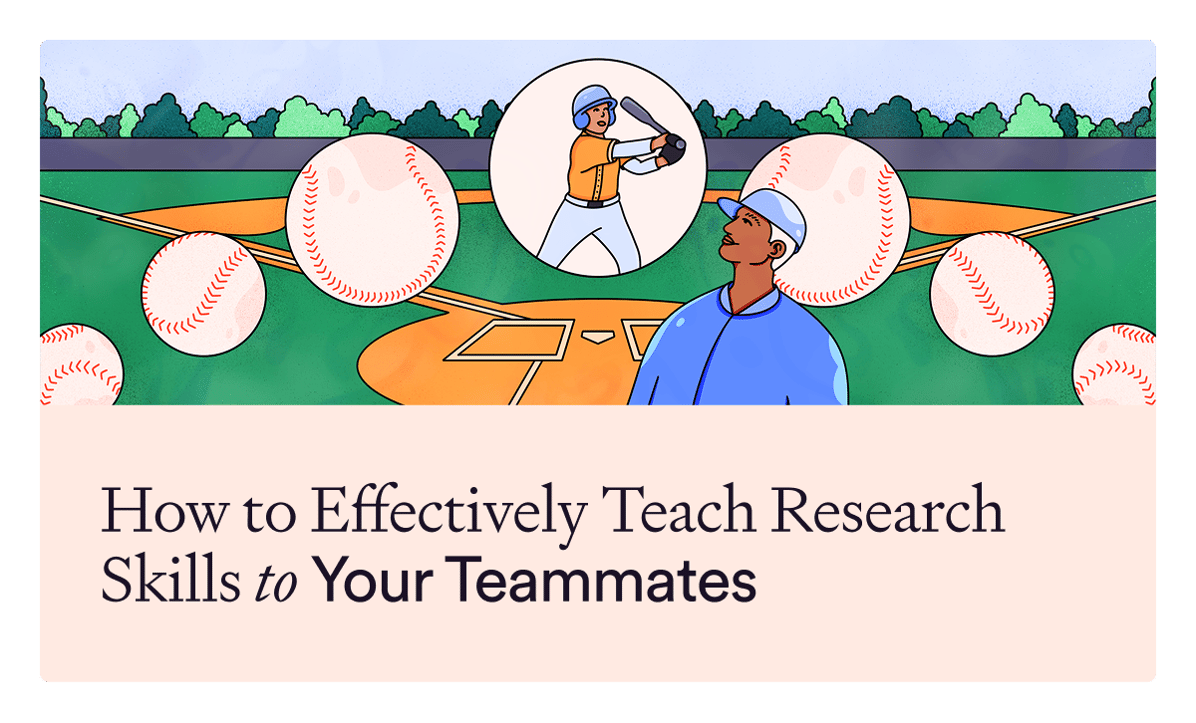Featured article -  How to Effectively Teach Research Skills to Your Teammates