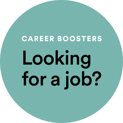 Career Boosters - looking for a job?