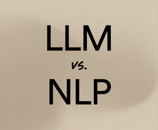 LLM vs NLP