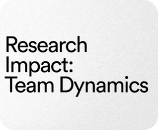 Research Impact: Team Dynamics