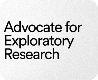 Learn how to advocate for an exploratory research budget