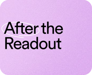 After the Readout