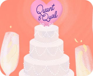 Say 'I do' to marrying quant and qual methods for more insightful results.
