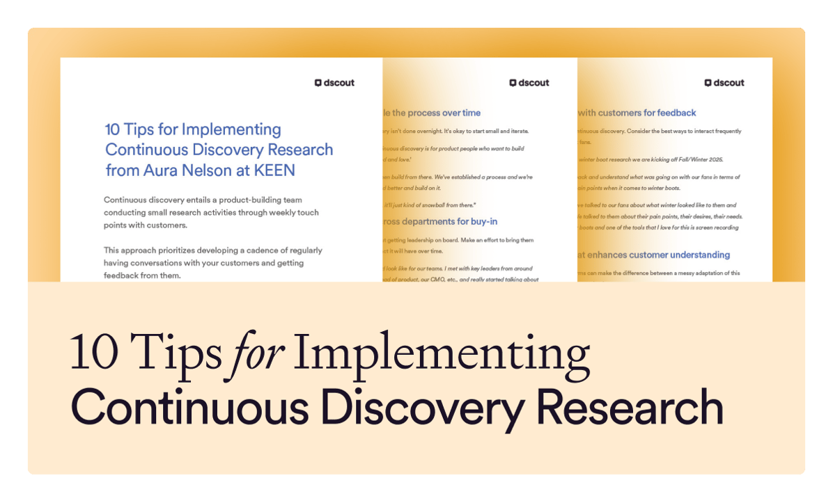 10 Tips for Implementing Continuous Discovery Research