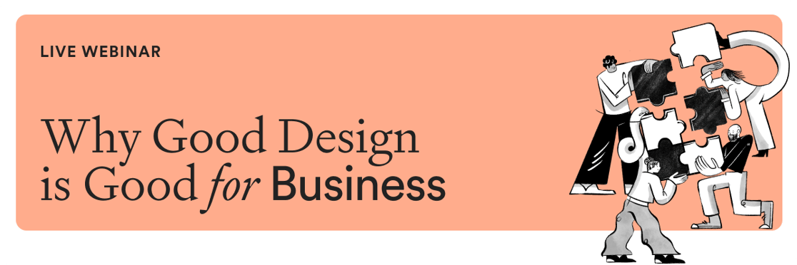 Live webinar: Why Good Design is Good for Business Webinar - Email Banner